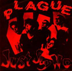 Plague : Just Say No